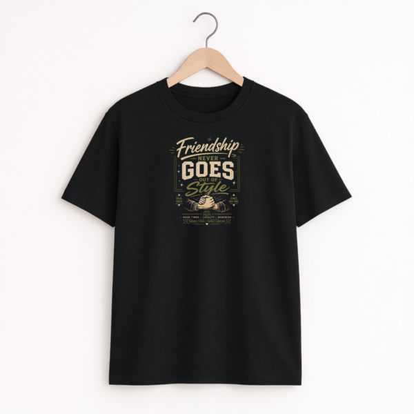 Friendship Never Goes style  Unisex Classic Crew T-Shirt