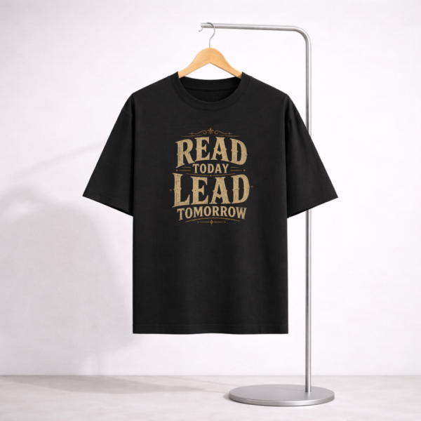Read Today Lead Tomorrow Unisex Oversized Standard T-Shirt