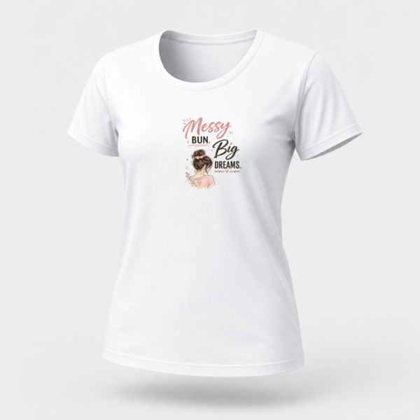 Messy Bun Big Dream Women's Classic T-Shirt