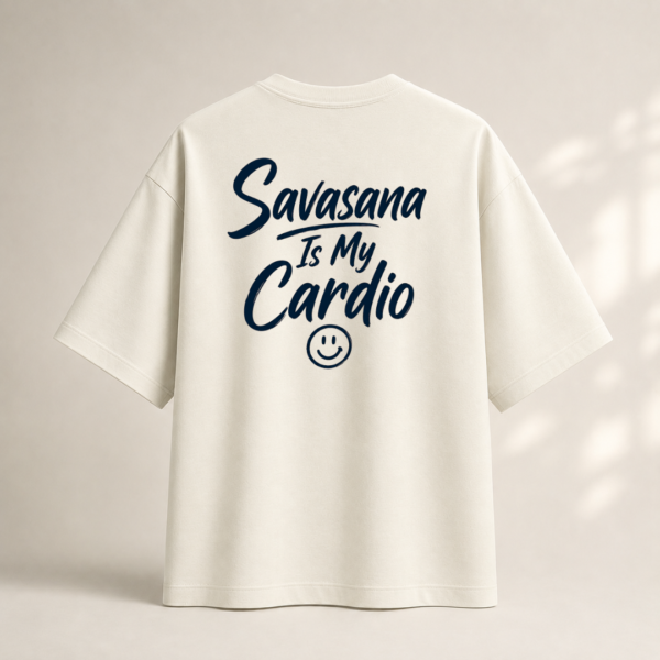 SAVASANA IS MY CARDIO 2 Unisex Oversized Classic T-Shirt